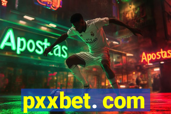 pxxbet. com